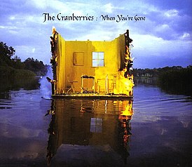 Обложка сингла The Cranberries «When You're Gone» (1996)