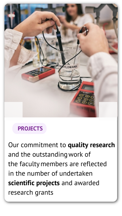 A photo of a laboratory and an information: Our commitment to quality research and the outstanding work of the faculty members are reflected in the number of undertaken scientific projects and awarded research grants