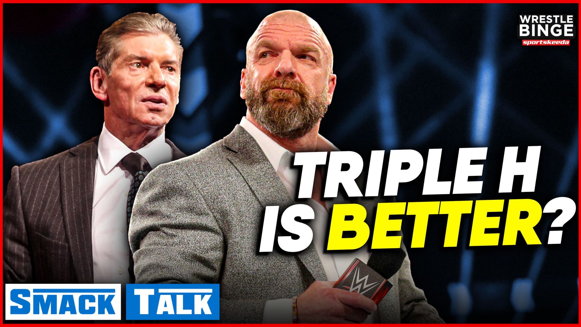 Is Triple H Better At Running WWE Than Vince McMahon? | Smack Talk With Dutch Mantell