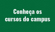 Conheça os cursos do Campus