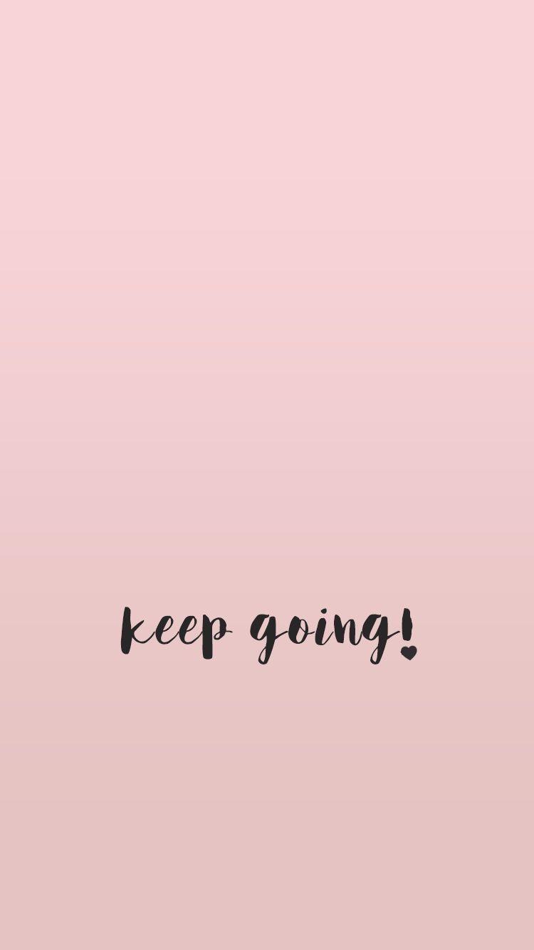 HD keep going wallpapers  Peakpx