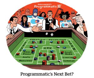 Comic: Programmatic's Next Bet?