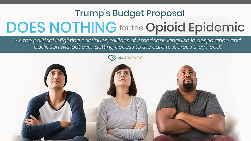 Trump’s Budget Proposal Does Nothing for the Opioid Epidemic