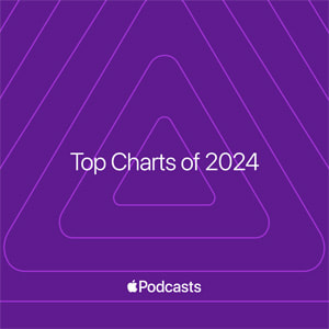 The Apple Podcast Top Charts of 2024 key art.