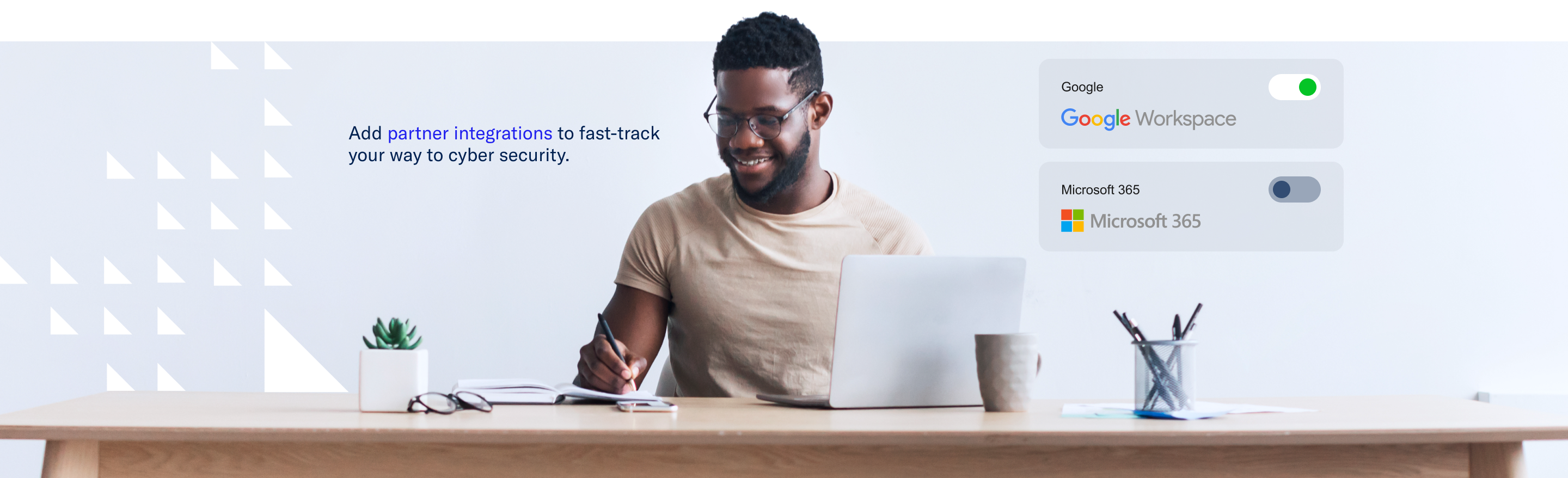 Add partner integrations to fast-track your way to cyber security