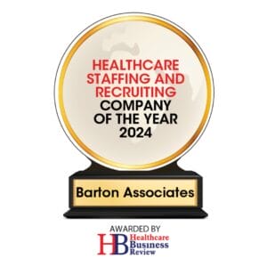 Healthcare Staffing and Recruiting Company of the Year 2024 - Barton Associates