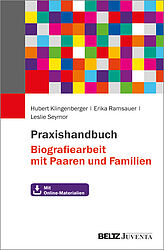 Praxishandbuch Biografiearbeit mit Paaren und Familien