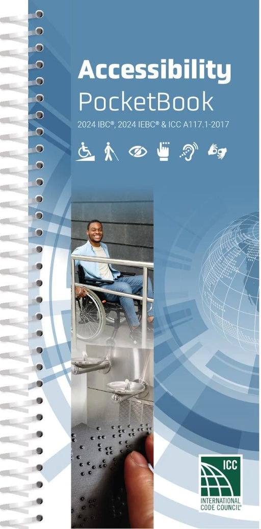 Accessibility Pocketbook 2024 IBC, 2024 IEBC and ICC A117.1-2017