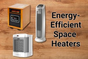 Energy Efficient Space Heaters