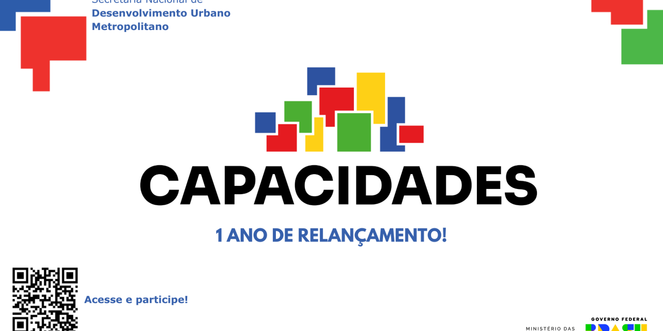 Ao completar um ano do relançamento do Programa, webinário celebrará o Capacidades como principal ambiente de capacitação em Desenvolvimento Urbano Integrado.