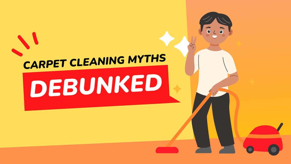 Carpet Cleaning Myths