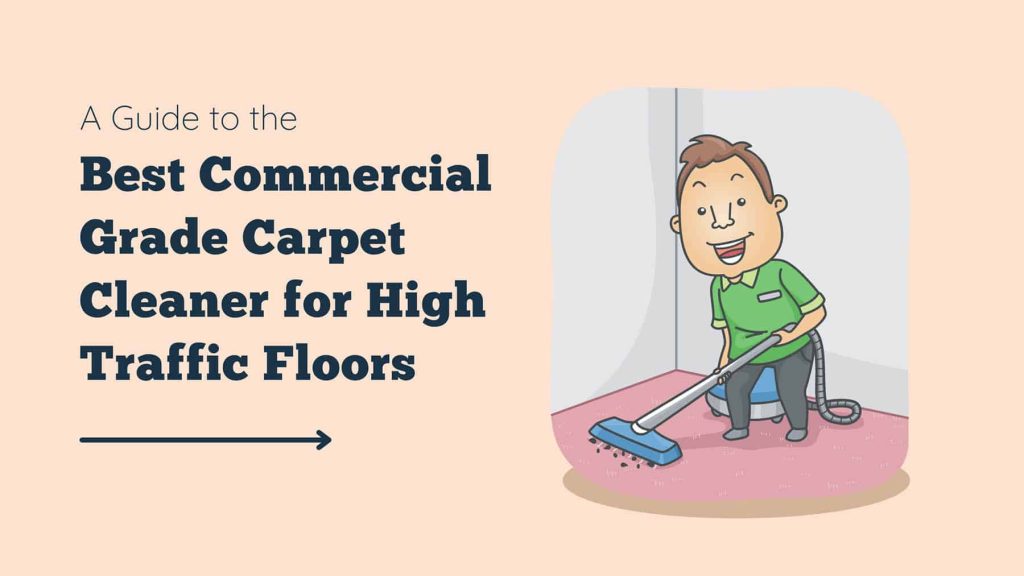 Commercial Grade Carpet Cleaner