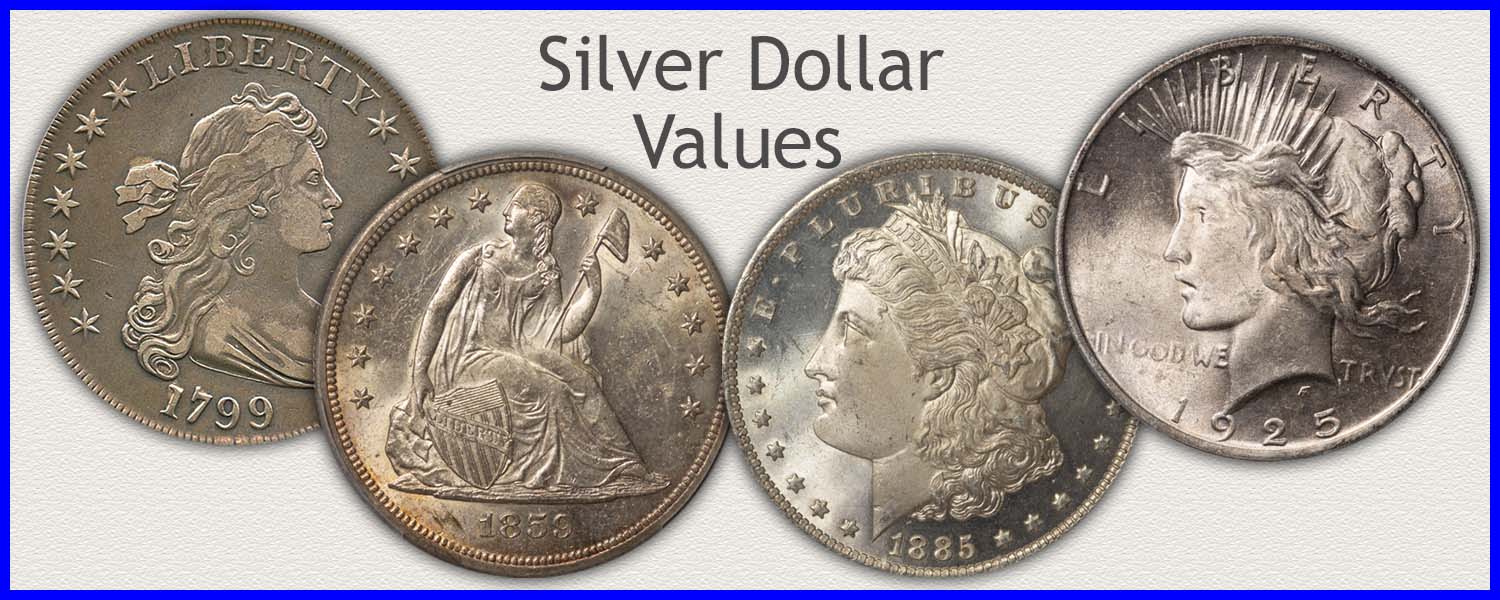 Visit...  Silver Dollar Values for Bust, Morgan and Peace Silver Dollars