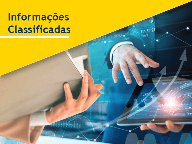 Uma pessoa segura uma pasta com folhas, em sua frente outra pessoa toca a tela de um tablet com informações e gráficos em sua tela. Frase do banner: Informações Classificadas