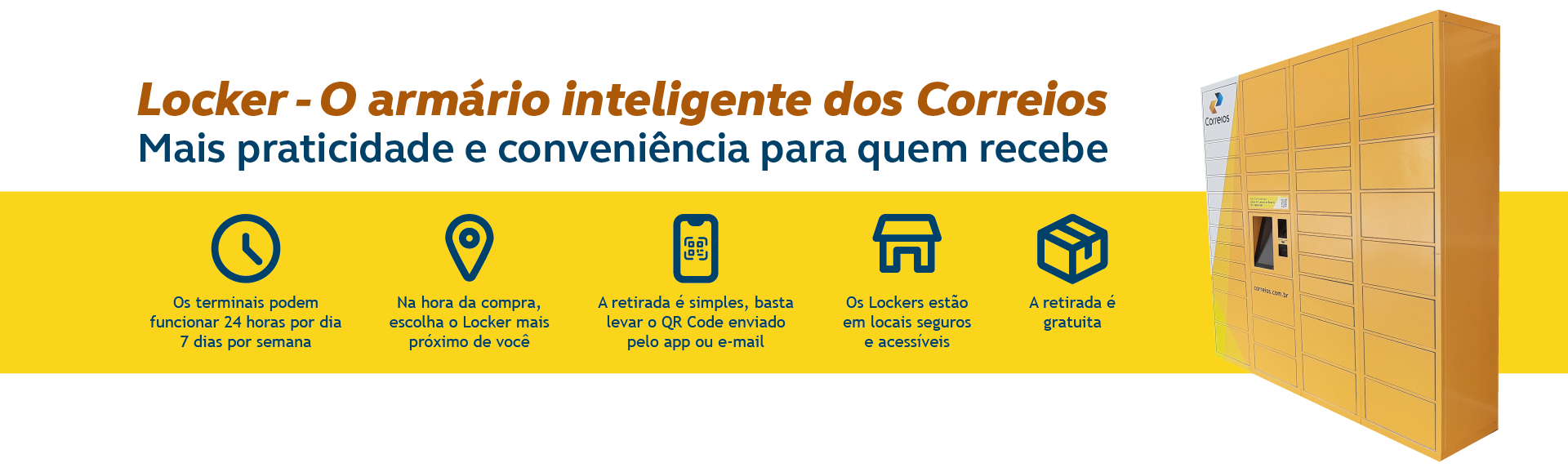 Imagem de um Locker dos Correios com o texto Locker - O armário inteligente dos Correios. Mais praticidade e conveniência para quem recebe.