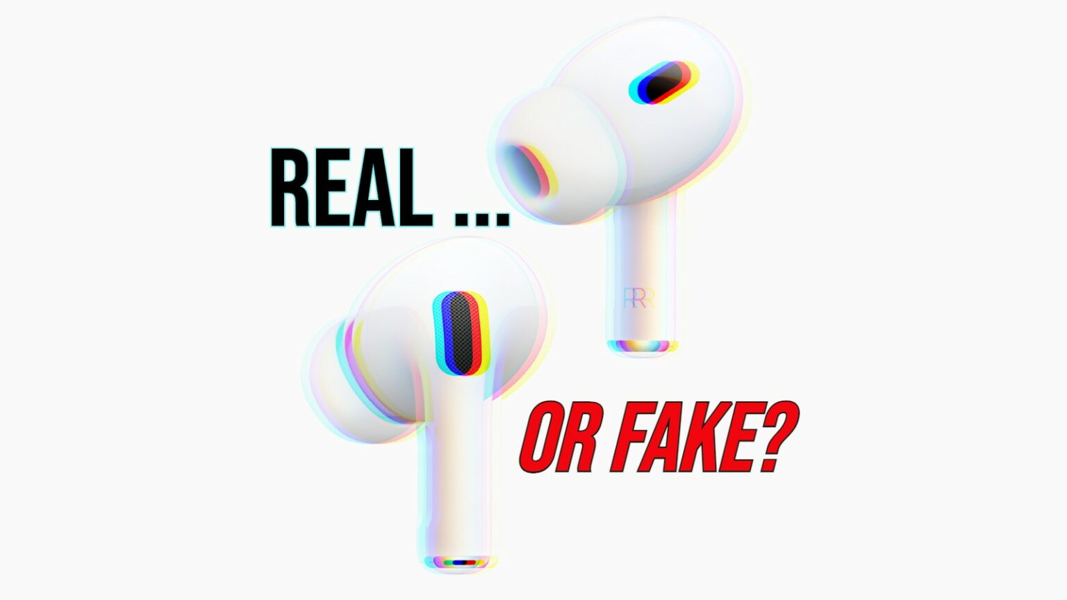 Real ... or fake? How to tell if AirPods are fake.