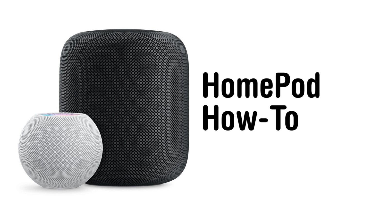 HomePod How To