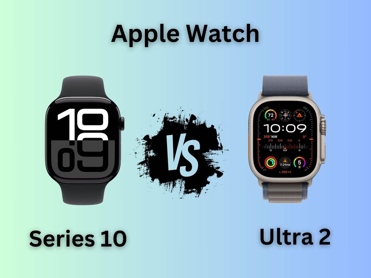 Apple Watch Series 10 vs. Apple Watch Ultra 2