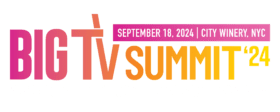 BIG TV Summit 2024