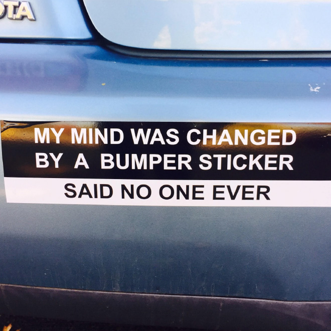 Awesome bumper sticker.