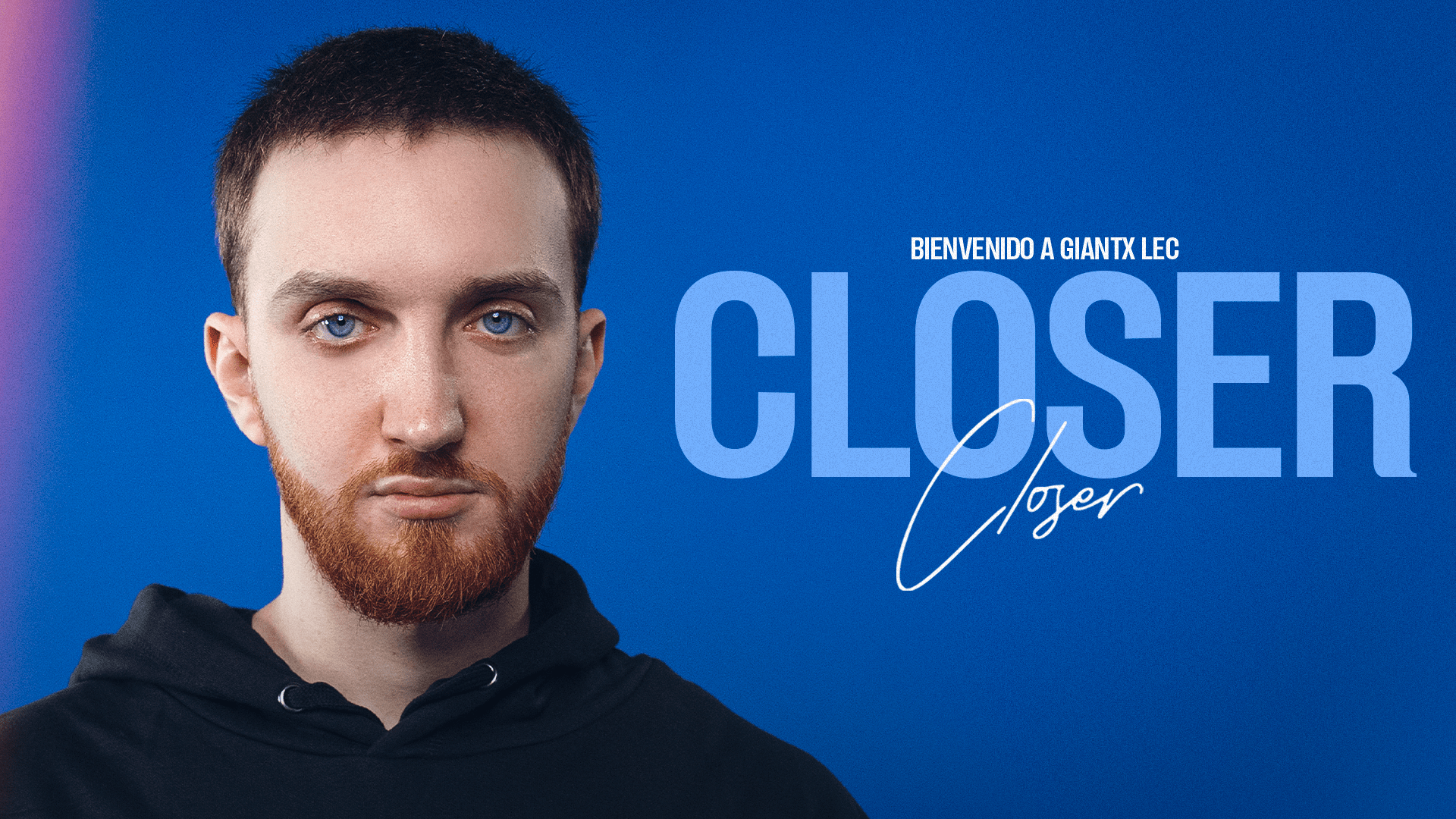 Closer es el nuevo fichaje de GIANTX 