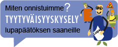 Miten onnistuimme? Tyytyväisyyskysely lupapäätöksen saaneille (webropol)