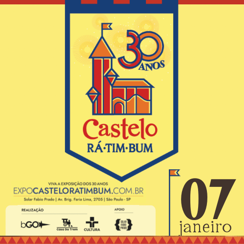 EXPOSIÇÃO CASTELO RÁ-TIM-BUM - 30 ANOS