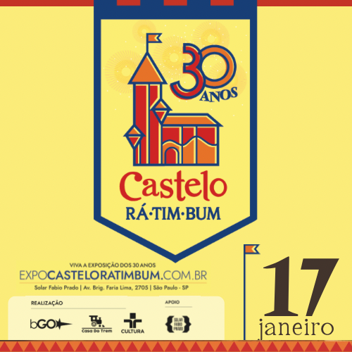 EXPOSIÇÃO CASTELO RÁ-TIM-BUM - 30 ANOS