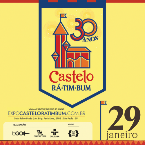 EXPOSIÇÃO CASTELO RÁ-TIM-BUM - 30 ANOS