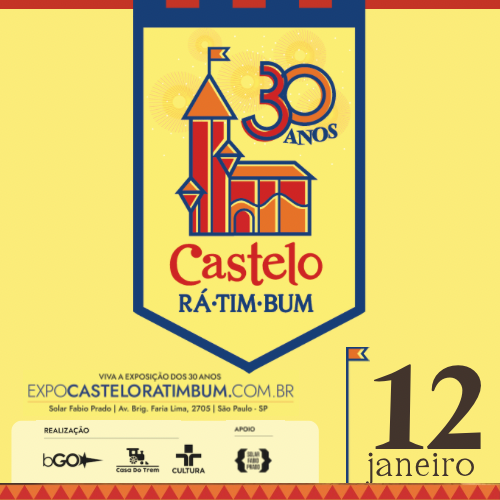 EXPOSIÇÃO CASTELO RÁ-TIM-BUM - 30 ANOS