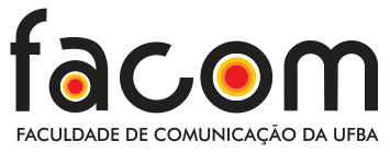 FACOM - FACULDADE DE COMUNICAÇÃO DA UFBA