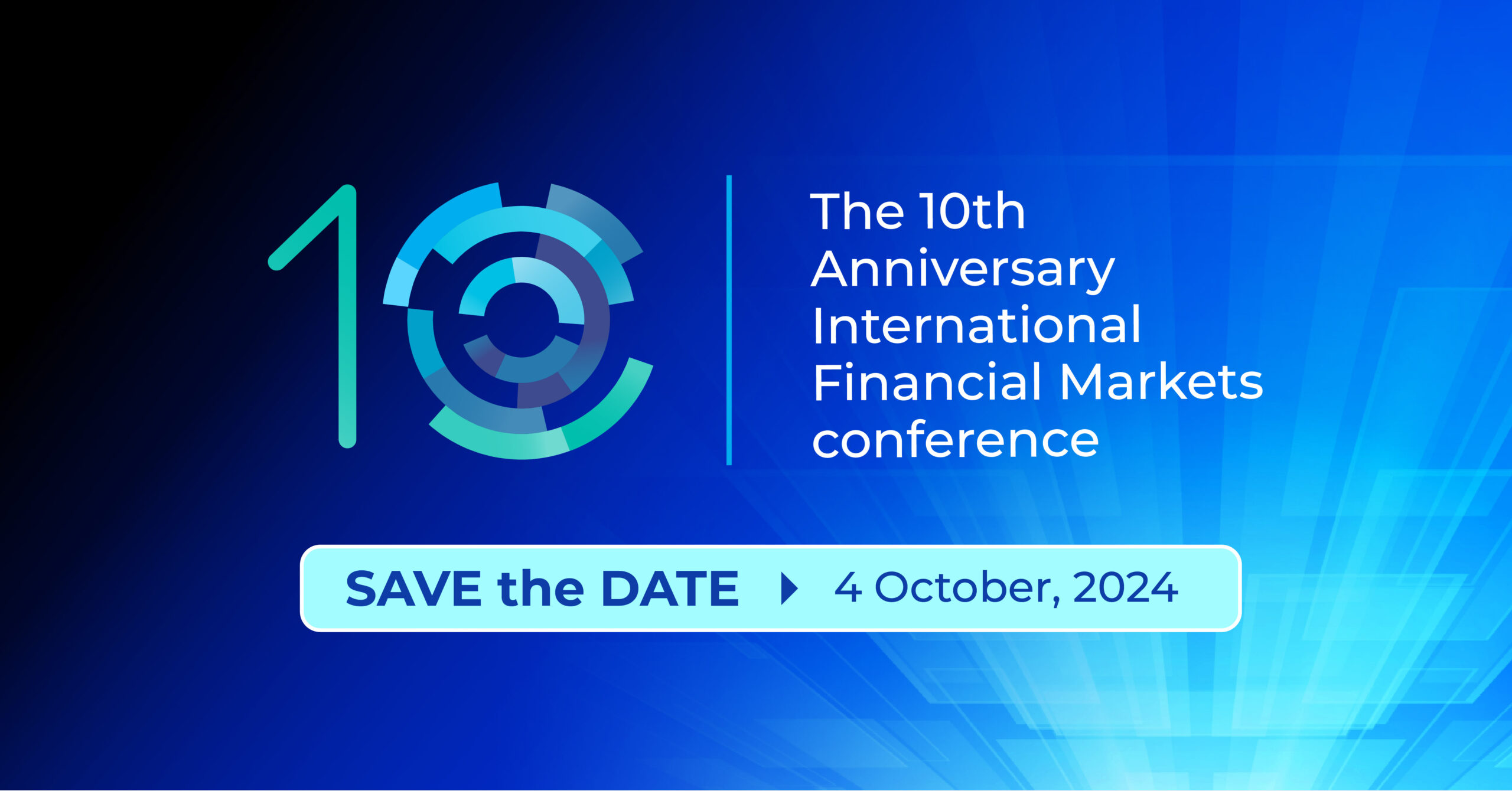 The 10th Anniversary International Financial Markets Conference