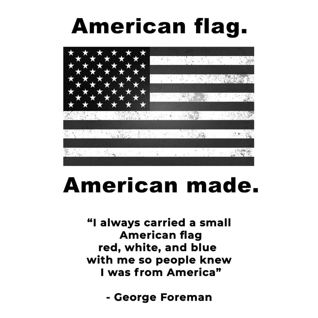 American Made graphic with George Foreman quote