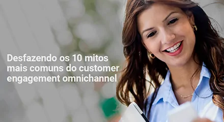 f0660b88-busting-top-10-myths-omnichannel-customer-engagement-eb-resource_center-pt