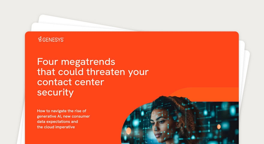 megatrends that could threaten your contact centre security