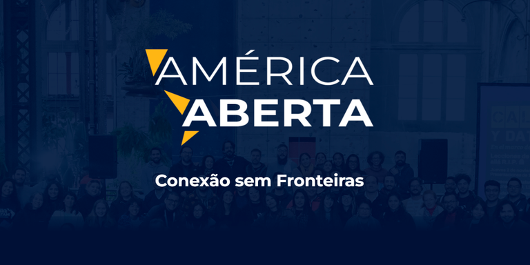 Inscrições abertas para o evento América Aberta