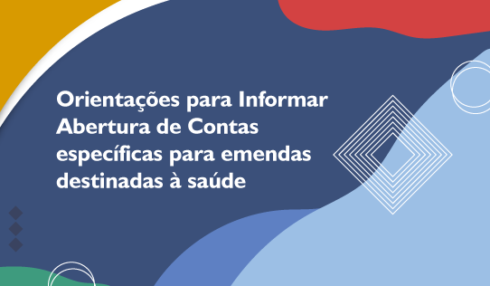 Orientações para Informar Abertura de Contas Específicas à CGU (ADPF nº 854/STF)