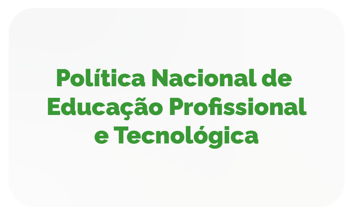 baner política Nacional de Educação Profissional e Tecnologica