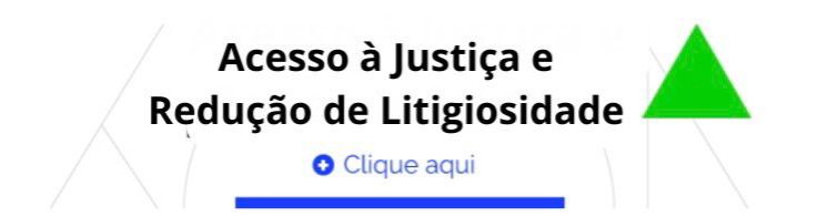 Acesso à Justiça e Redução de Litigiosidade