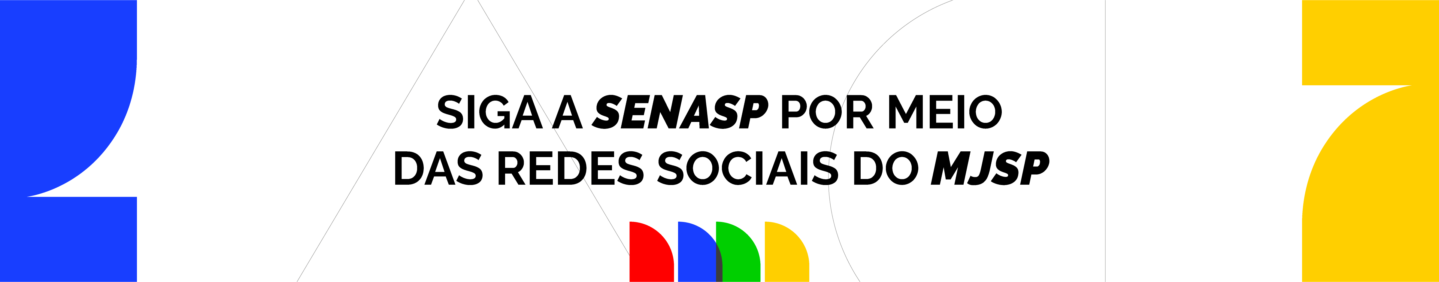 Siga a Senasp nas Redes Sociais