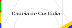 Cadeia de Custódia