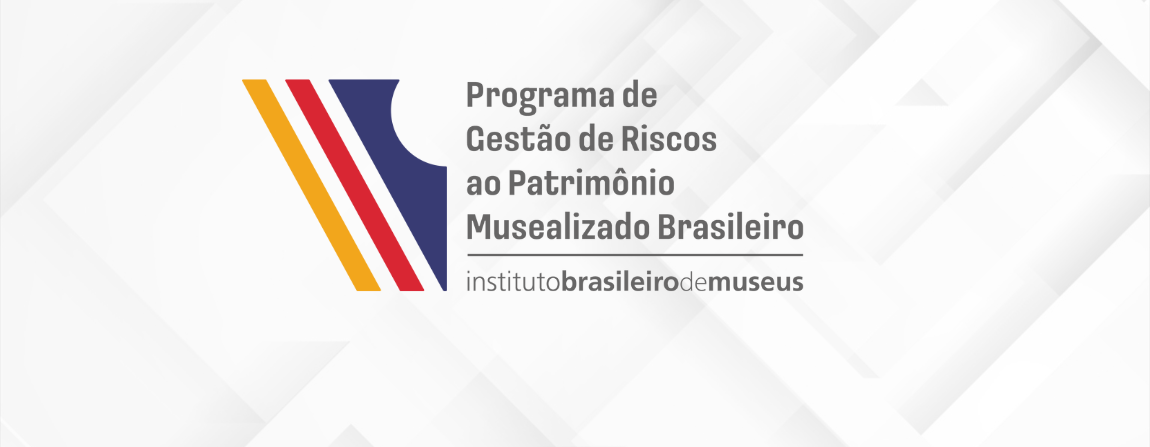 Programa de Gestão de Riscos ao Patrimônio Musealizado