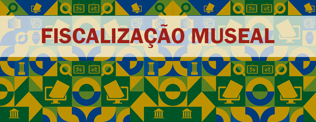 Fiscalização Museal banner carrosel.png