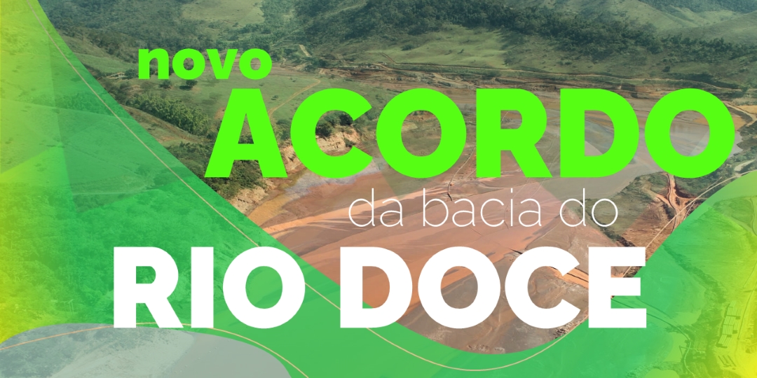 Imagem de apoio para acesso à seção sobre a repactuação do acordo da Bacia do Rio Doce