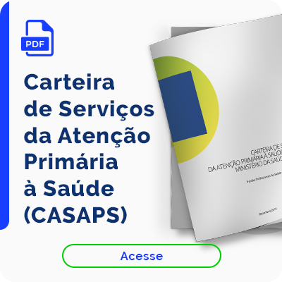 Carteira de Serviços da Atenção Primária à Saúde (CASAPS). Acesse