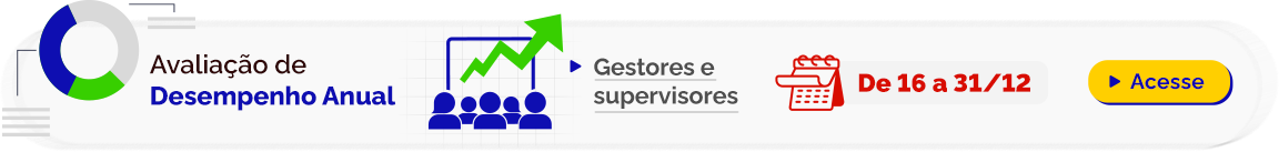 Avaliação de Desempenho Anual - Gestores e Supervisores - 16 a 31 de dezembro - Acesse.png