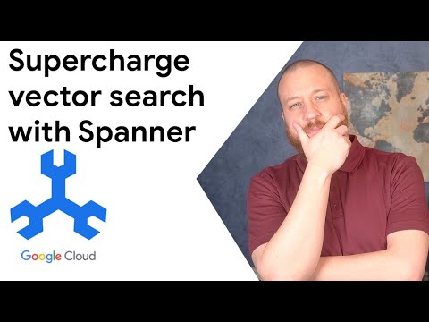 Optimisez la recherche vectorielle avec Spanner.