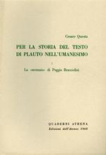 Per la storia del testo di Plauto nell'umanesimo. Vol. I: La \Recensio\