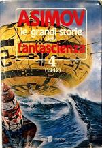 Asimov Le grandi storie della fantascienza 4 (1942)