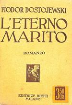 L' eterno marito : romanzo